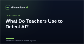 What Do Teachers Use to Detect AI Writing?