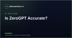 Is ZeroGPT Accurate? What Tests Actually Show