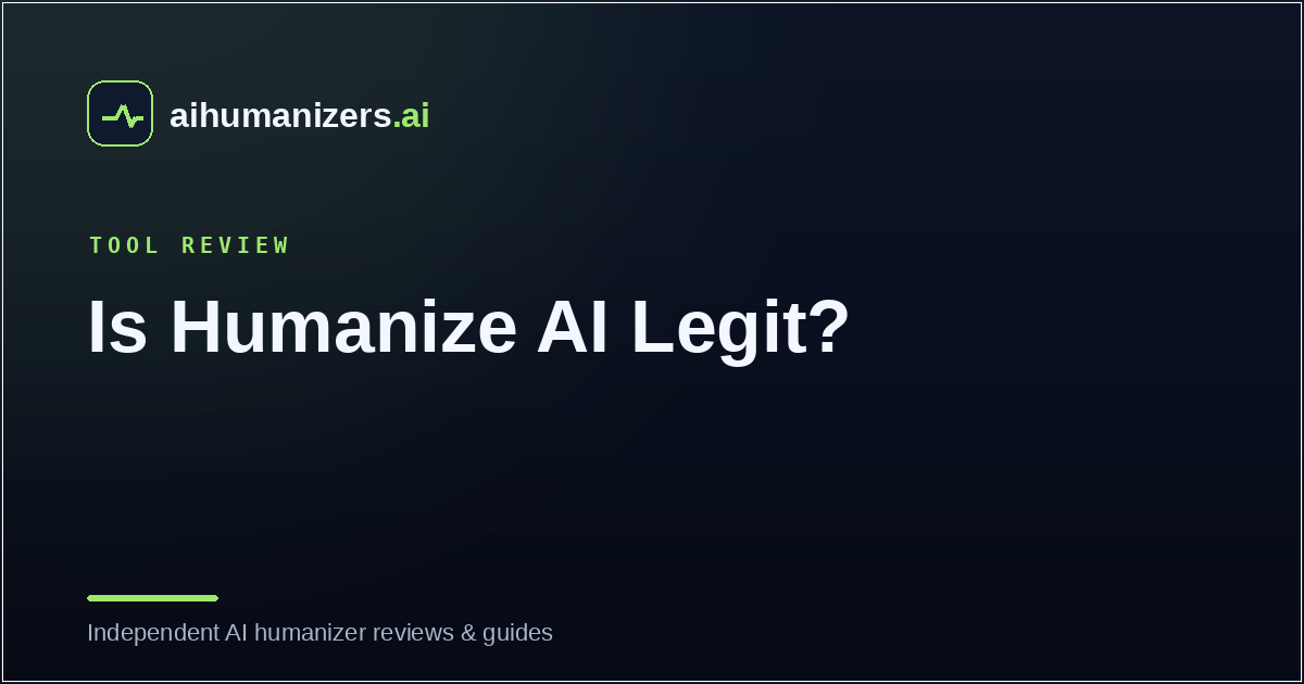 Is Humanize AI Legit? An Honest Review