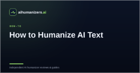 How to Humanize AI Text: A Practical Guide That Actually Works