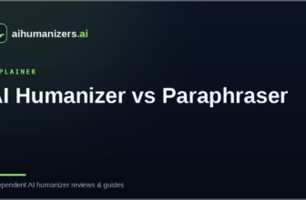 AI Humanizer vs Paraphraser: What Is the Difference?