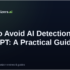 How to Avoid AI Detection Without Losing Your Meaning